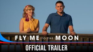 Exploring the Lunar Excitement in FLY ME TO THE MOON – Official Trailer