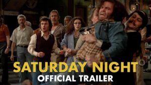 Unveiling the Exciting „SATURDAY NIGHT” Trailer